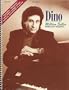 Dino : Million Seller Songs By Request (Advanced Piano Solos Arranged By Dino Kartsonakis) Includes "Majesty" and Other Songs Never Before Available in Print