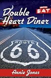 Double Heart Diner (Route 66 Trilogy)