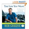 The Life You Want!: Get Motivated, Lose Weight, and Be Happy