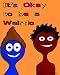 Books : It's Okay to Be a Weirdo (How Nero and Sammy became friends)