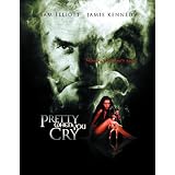 Seduced: Pretty When You Cry