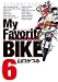 My Favorite BIKE 6 (ビッグ コミックス) My Favorite BIKE 6 (ビッグ コミックス)