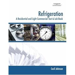 Refrigeration: A Residential and Light Commercial Text & Lab Book