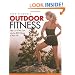 Tina Vindum's Outdoor Fitness: Step Out of the Gym and Into the BEST Shape of Your Life