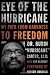 Eye of the Hurricane: My Path from Darkness to Freedom