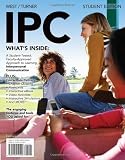 IPC (with Interactive eBook, Premium Web Site, Interactive Video Activities, InfoTrac 1-Semester Printed Access Card)