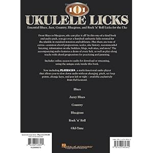 101 Ukulele Licks: Essential Blues, Jazz, Country, Bluegrass, and Rock 'n' Roll Licks for the Uke (Book & Online Audio)