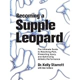  Kelly Starrett (Author), Glen Cordoza (Author)  (246) Release Date: April 23, 2013   Buy new: $59.95  $34.23  38 used & new from $33.15
