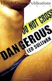 Dangerous (Triple Crown Publications Presents)