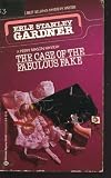 The Case of the Fabulous Fake (A Perry Mason Mystery) and All Grass Isn't Green (A Donald Lam-Bertha Cool Mystery)