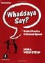 Whaddaya Say?