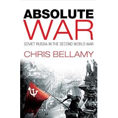 Absolute War(HB): Soviet Russia in the Second World War: a Modern History