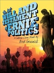 The Last Will and Testament of Ernie Politics