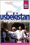 Usbekistan und Kirgisistan mit Tadschikistan