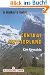 Central Switzerland: A Walking Guide