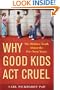 Why Good Kids Act Cruel: The Hidden Truth about the Pre-Teen Years