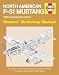 Search : North American P-51 Mustang: 1940 Onwards (all marks) (Owners' Workshop Manual)