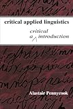 Critical ELT in action : foundations, promises, Praxis