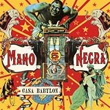 Casa Babylonpar Mano Negra