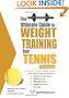 The Ultimate Guide to Weight Training for Tennis