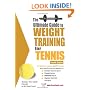 The Ultimate Guide to Weight Training for Tennis