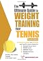 The Ultimate Guide to Weight Training for Tennis