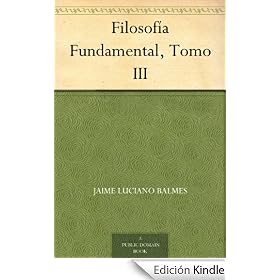 Filosof�a Fundamental, Tomo III