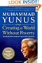 Creating a World Without Poverty: Social Business and the Future of Capitalism