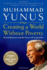 Image of Creating a World Without Poverty: Social Business and the Future of Capitalism