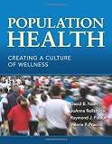 Population Health: Creating a Culture of Wellness