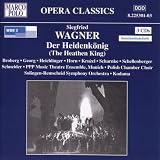 Der Heidenkonig (The Heathen King), Op. 9: Act III Scene 1: Erwag?wohl! Sinne! (Waidewut, Bodo, Gelwa)