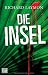 Die Insel: Roman