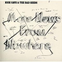 MORE NEWS FROM NOWHERE - CAVE, [Edizione: Germania]