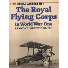 Vintage Warbirds No 1: The Royal Flying Corps in World War One