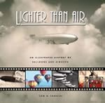 Lighter Than Air: An Illustrated Hist...