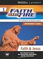 Faith Under Fire 1 Faith & Jesus Participant's Guide (ZondervanGroupware Small Group Edition)