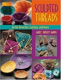 Sculpted Threads: Artful Brooches, Earrings, and More (That Patchwork Place)