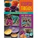 Sculpted Threads: Artful Brooches, Earrings, and More (That Patchwork Place)