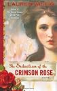 The Seduction of the Crimson Rose