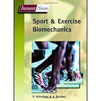 Lincoln Sports and Exercise Science Degree Pack: BIOS Instant Notes in Sport and Exercise Biomechanics