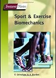 BIOS Instant Notes in Sport and Exercise Biomechanics BIOS Instant Notes in Sport and Exercise Biomechanics