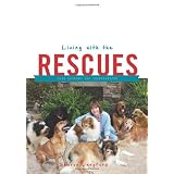 Living With the Rescues: Life Lessons and Inspirations