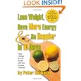 Lose Weight, Have More Energy and Be Happier in 10 Days, Second Edition by Peter Glickman