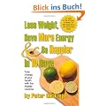 Lose Weight, Have More Energy & Be Happier in 10 Days: Take Charge of Your Health with the Master Cleanse