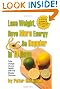 Lose Weight, Have More Energy & Be Happier in 10 Days, Second Edition