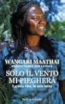 Solo il vento mi piegher� (Diritti &...