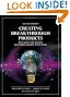 Creating Breakthrough Products: Revealing the Secrets that Drive Global Innovation (2nd Edition)