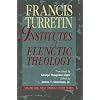 Institutes of Elenctic Theology: Volume 1: First Through 10 Topics