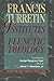 Institutes of Elenctic Theology, Vol. 1: First Through Tenth Topics