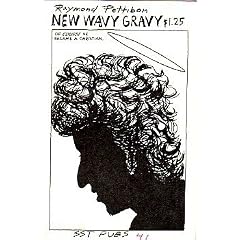 NEW WAVY GRAVY: BY RAYMOND PETTIBON
